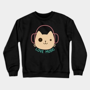 cute cat music with headset - listining musics Crewneck Sweatshirt